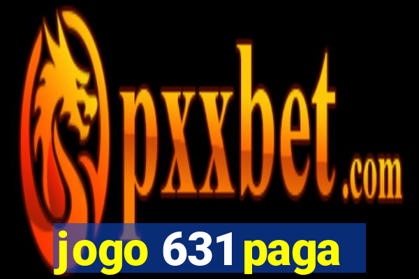 jogo 631 paga