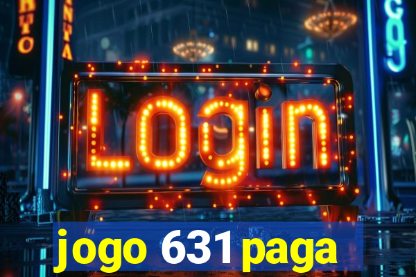 jogo 631 paga