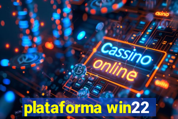 plataforma win22