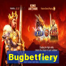 Bugbetfiery
