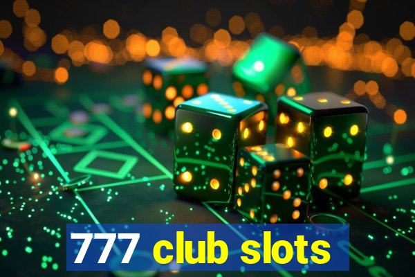 777 club slots