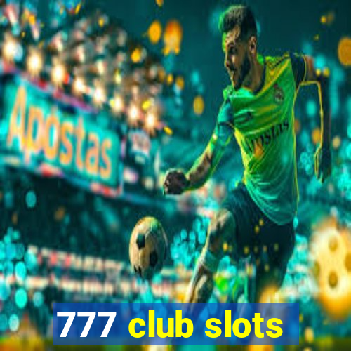 777 club slots