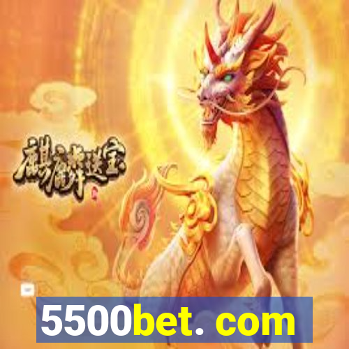 5500bet. com