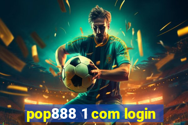 pop888 1 com login