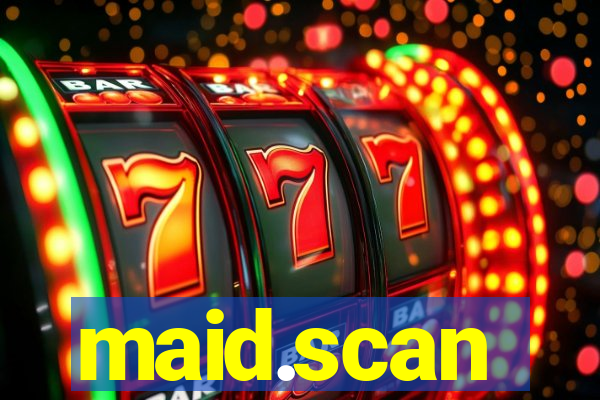 maid.scan