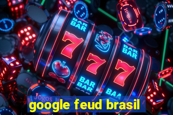 google feud brasil