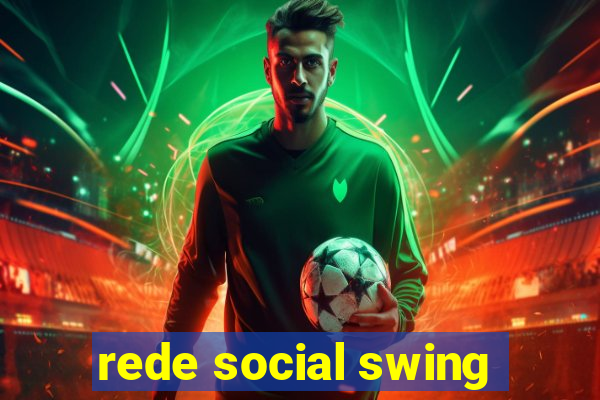 rede social swing