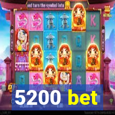 5200 bet
