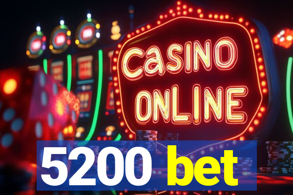 5200 bet