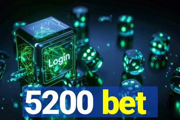 5200 bet