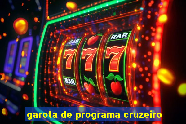 garota de programa cruzeiro