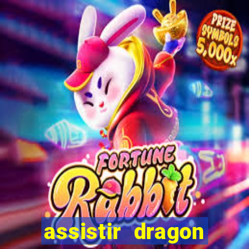 assistir dragon ball gt