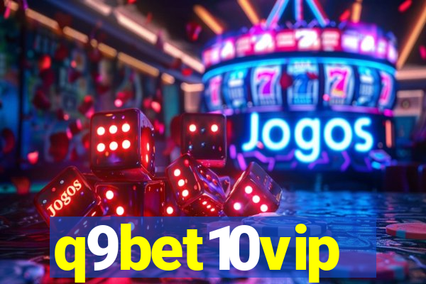 q9bet10vip