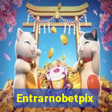 Entrarnobetpix