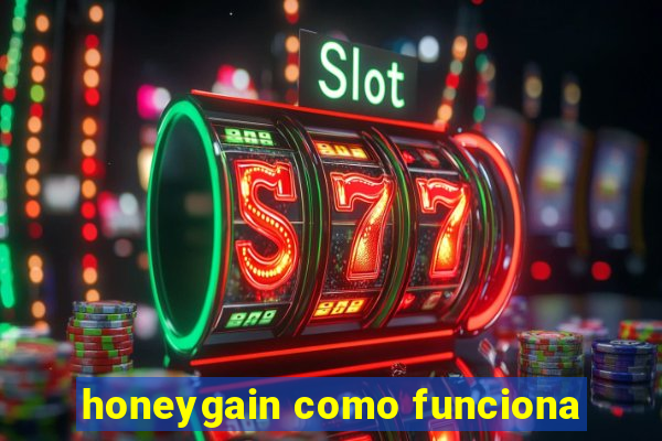honeygain como funciona