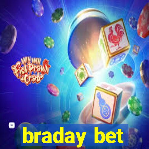 braday bet