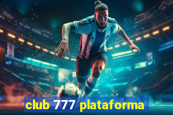 club 777 plataforma