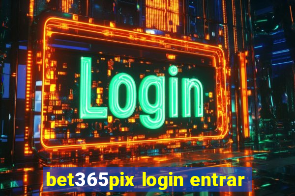 bet365pix login entrar