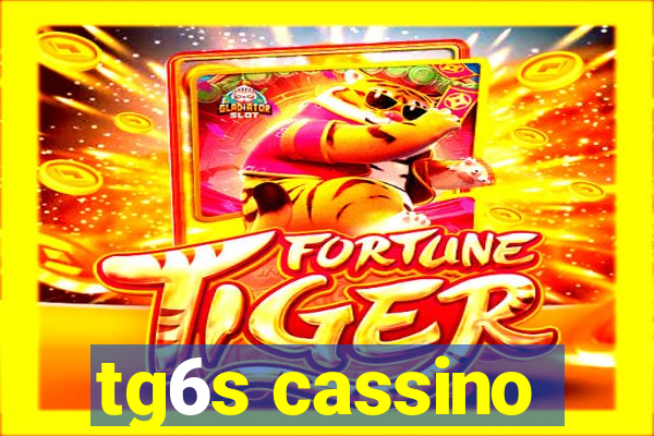 tg6s cassino