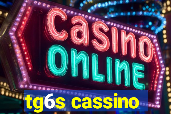 tg6s cassino