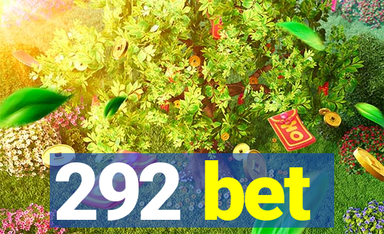 292 bet