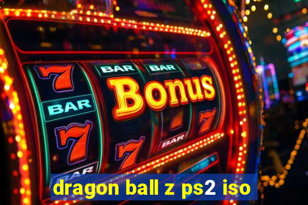 dragon ball z ps2 iso