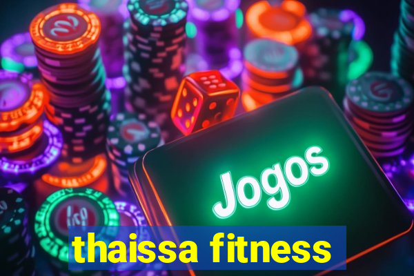 thaissa fitness