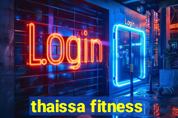 thaissa fitness