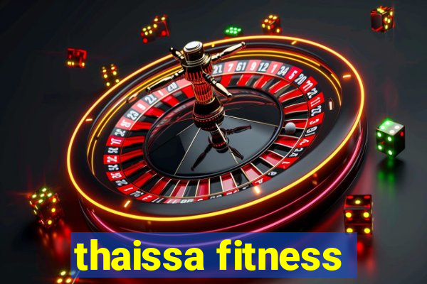 thaissa fitness