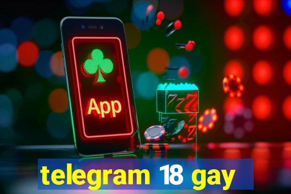 telegram 18 gay