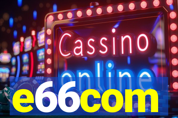 e66com