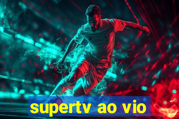 supertv ao vio