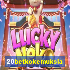 20betkokemuksia