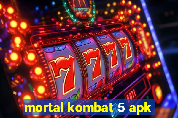 mortal kombat 5 apk