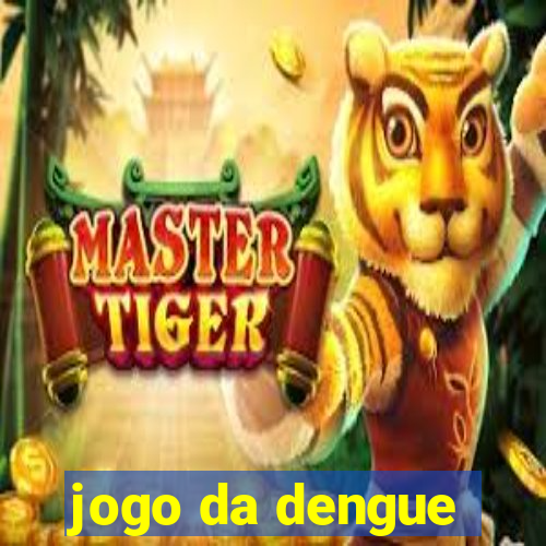 jogo da dengue