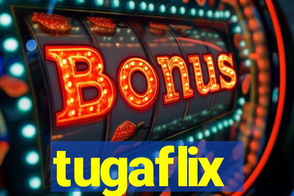 tugaflix