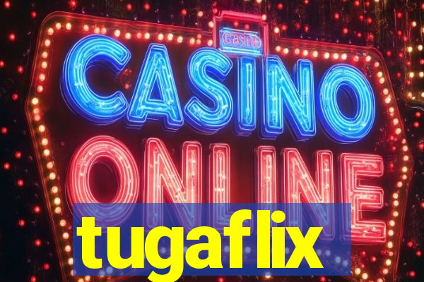 tugaflix