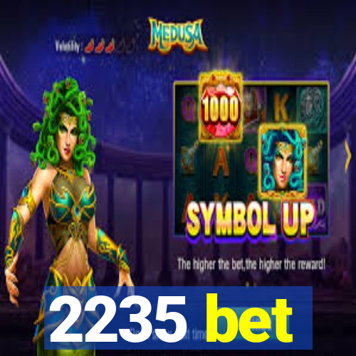 2235 bet