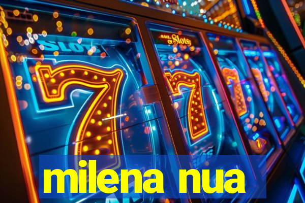 milena nua