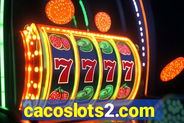 cacoslots2.com