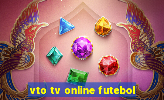 vto tv online futebol