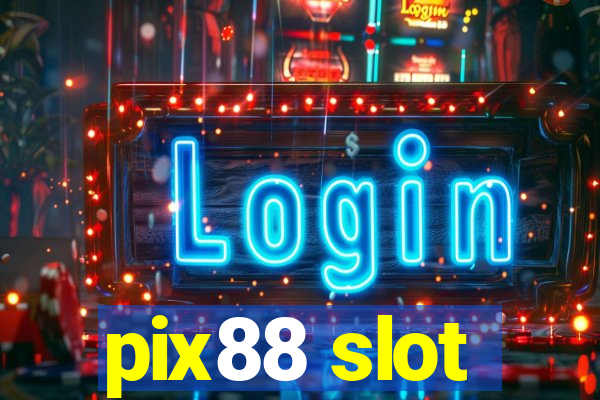pix88 slot
