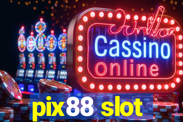 pix88 slot