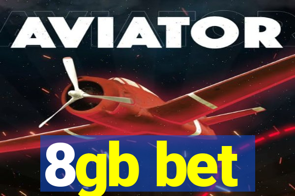 8gb bet