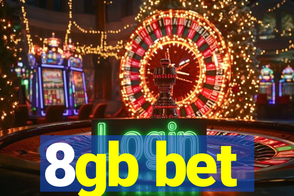 8gb bet