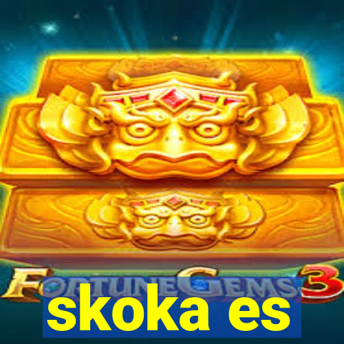 skoka es