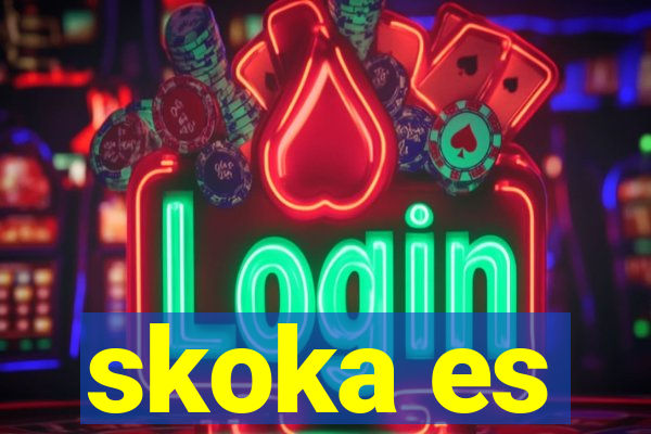 skoka es