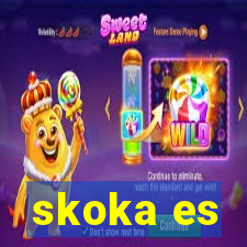 skoka es