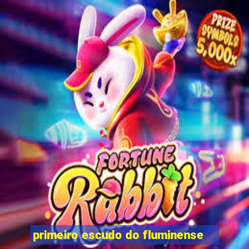 primeiro escudo do fluminense