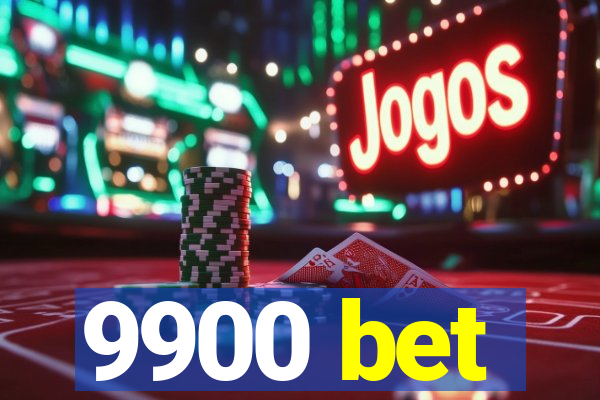 9900 bet